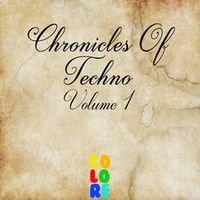 CHRONICLES OF TECHNO, VOL. 1